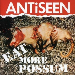Antiseen - Eat More Possum