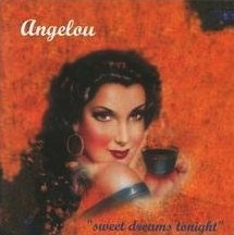 Angelou - Best Of-Sweet Dreams Tonight
