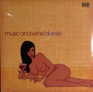 Blue Six - Music And Wine