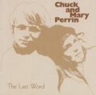 Chuck And Mary Perrin - The Last Word