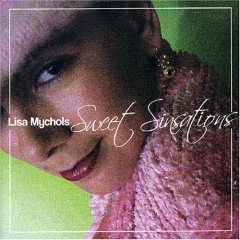 Mychols, Lisa - Sweet Sinsations