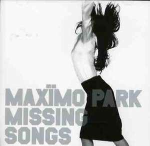 Maximo Park - Missing Songs