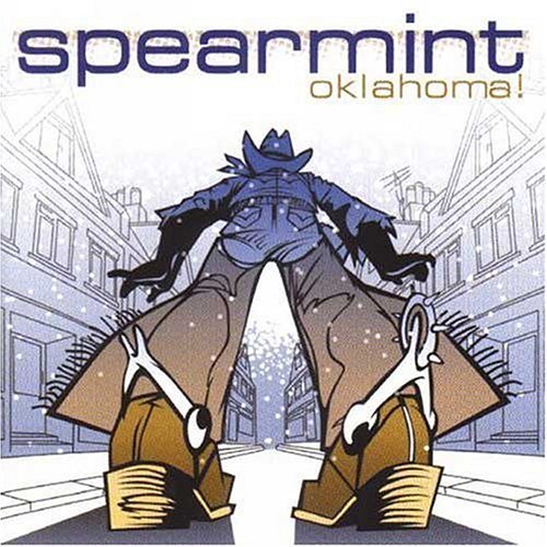 Spearmint - Oklahoma!
