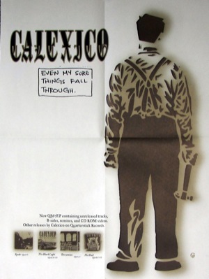 Calexico - Even My Sure Things Fall Through poster