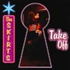 the Skirts - Take Off