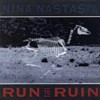 Nina Nastasia - Run To Ruin