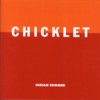 Chicklet - Indian Summer