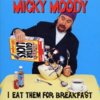 Micky Moody - I Eat Them For Breakfast