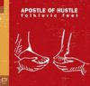 Apostle Of Hustle - Folkloric Feel