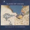 Guided By Voices - Half Smiles Of The Decomposed