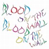 Blood On The Wall - Awesomer