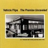 Vehicle Flips - The Premise Unraveled