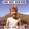 the Hit Parade - More Pop Songs