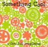 Various Artists - Something Cool - A Cher Doll Compilation