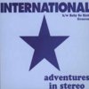 Adventures In Stereo - International