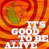 Busytoby - It's Good To Be Alive