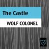 Wolf Colonel - The Castle