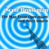 Scott Brookman - The Man From Operations and three others
