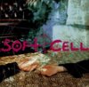 Soft Cell - Cruelty Without Beauty