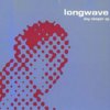Longwave - Day Sleeper(Ep)
