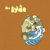 Tyde, The - Go Ask Yer Dad B/W Blood Bros.