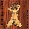Lung Leg - Maid To Minx